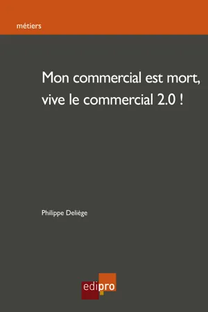 Mon commercial est mort, vive le commercial 2.0!