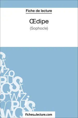 Oedipe - Sophocle (Fiche de lecture)