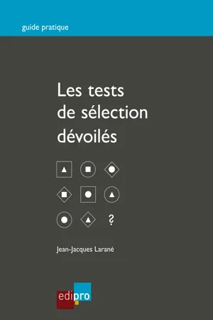 Les tests de sélection dévoilés