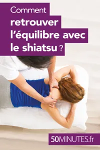 Comment retrouver l'équilibre avec le shiatsu ?_cover