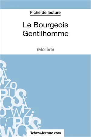 Le Bourgeois Gentilhomme de Molière (Fiche de lecture)