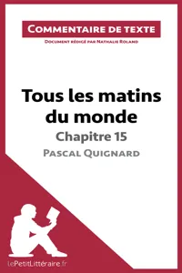 Tous les matins du monde de Pascal Quignard - Chapitre 15_cover