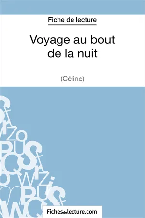 Voyage au bout de la nuit de Céline (Fiche de lecture)