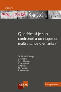 « Mal-traité émoi » Que faire si je suis confronté à un risque de maltraitance d'enfants ?_cover