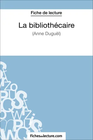 La bibliothécaire d'Anne Duguël (Fiche de lecture)