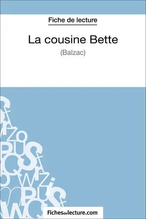 La cousine Bette de Balzac (Fiche de lecture)