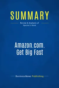 Summary: Amazon.com. Get Big Fast_cover