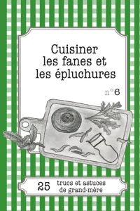 Cuisiner les fanes et épluchures_cover