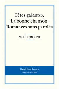 Fêtes galantes, La bonne chanson, Romances sans paroles_cover