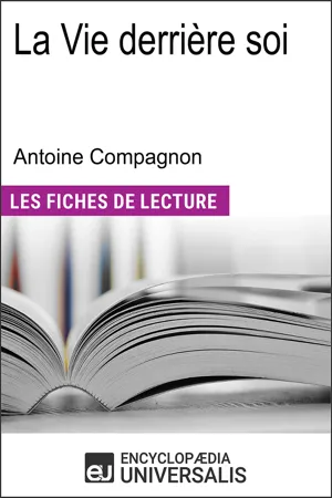 La Vie derrière soi d'Antoine Compagnon