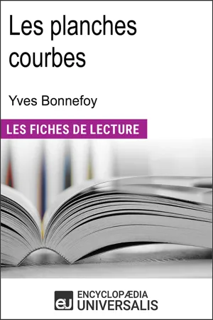 Les planches courbes d'Yves Bonnefoy