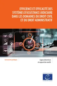 Efficience et efficacité des systèmes d'assistance judiciaire dans les domaines du droit civil et du droit administratif_cover