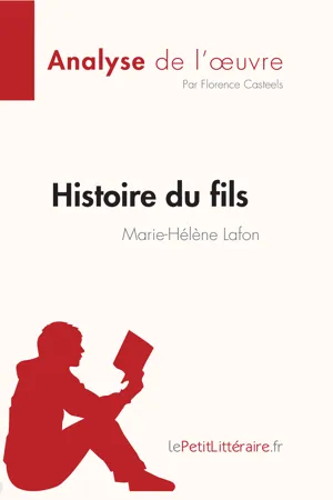 Histoire du fils de Marie-Hélène Lafon (Analyse de l'œuvre)