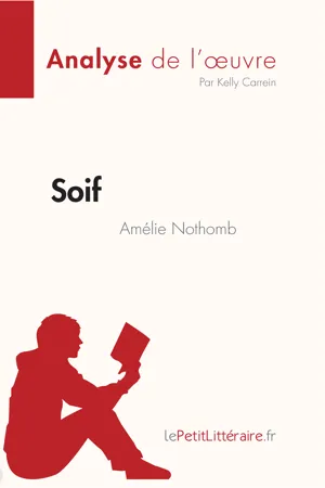 Soif d'Amélie Nothomb (Analyse de l'œuvre)