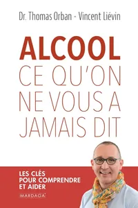 Alcool, ce qu'on ne vous a jamais dit_cover