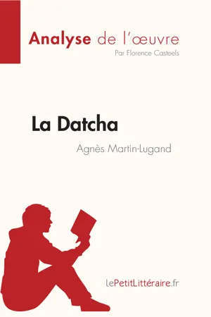 La Datcha d'Agnès Martin-Lugand (Analyse de l'œuvre)