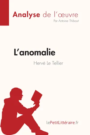 L'anomalie de Hervé Le Tellier (Analyse de l'œuvre)