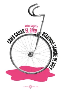 Cómo ganar el Giro bebiendo sangre de buey_cover