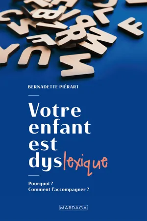 Votre enfant est dyslexique