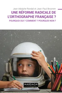 Une réforme radicale de l'orthographe française ?_cover
