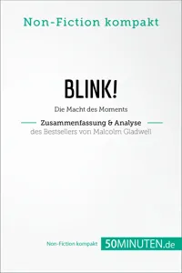 Blink! Zusammenfassung & Analyse des Bestsellers von Malcolm Gladwell_cover