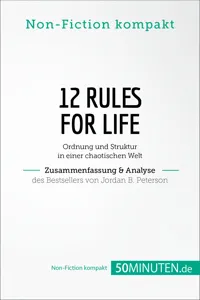 12 Rules For Life. Zusammenfassung & Analyse des Bestsellers von Jordan B. Peterson_cover