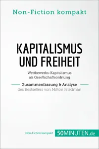 Kapitalismus und Freiheit. Zusammenfassung & Analyse des Bestsellers von Milton Friedman_cover