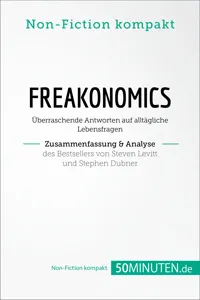 Freakonomics. Zusammenfassung & Analyse des Bestsellers von Steven Levitt und Stephen Dubner_cover