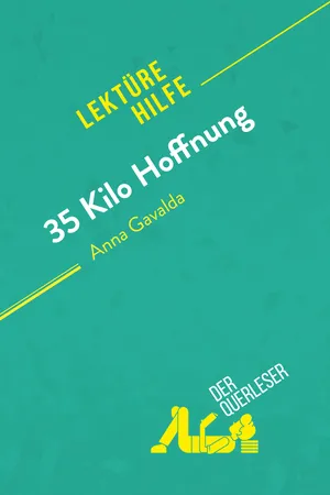 35 Kilo Hoffnung von Anna Gavalda (Lektürehilfe)