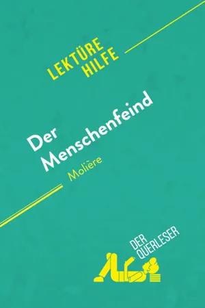 Der Menschenfeind von Molière (Lektürehilfe)