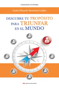 Descubre tu Propósito para triunfar en el mundo_cover