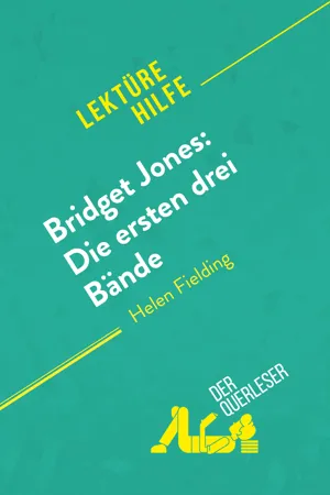 Bridget Jones: Die ersten drei Bände von Helen Fielding (Lektürehilfe)