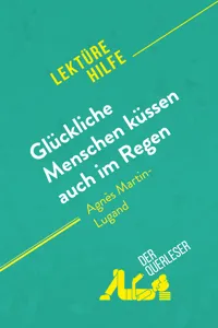 Glückliche Menschen küssen auch im Regen von Agnès Martin-Lugand_cover