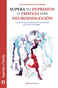 Supera tu depresión o tristeza con neuroinducción_cover