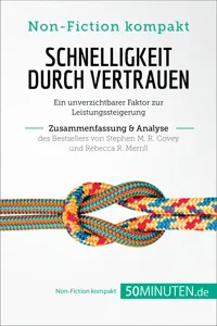 Schnelligkeit durch Vertrauen. Zusammenfassung & Analyse des Bestsellers von Stephen M. R. Covey und Rebecca R. Merrill_cover