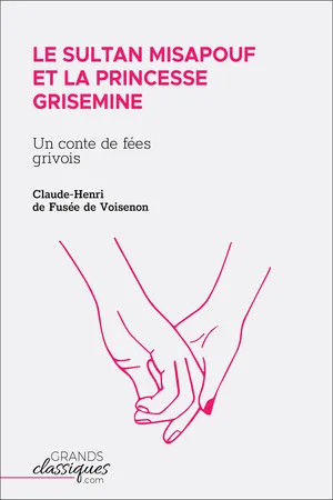Le Sultan Misapouf et la princesse Grisemine