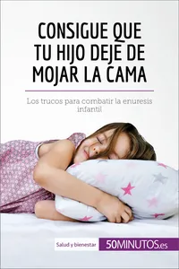 Consigue que tu hijo deje de mojar la cama_cover