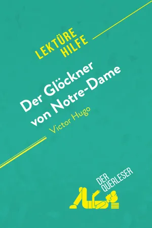 Der Glöckner von Notre-Dame von Victor Hugo (Lektürehilfe)