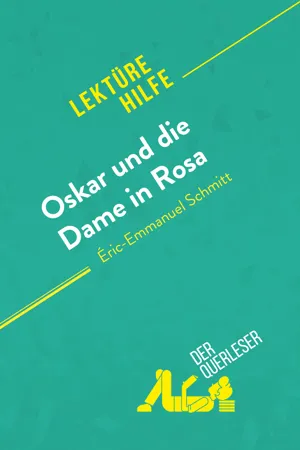 Oskar und die Dame in Rosa von Éric-Emmanuel Schmitt (Lektürehilfe)