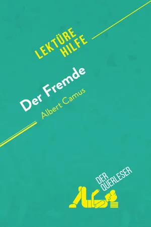 Der Fremde von Albert Camus (Lektürehilfe)