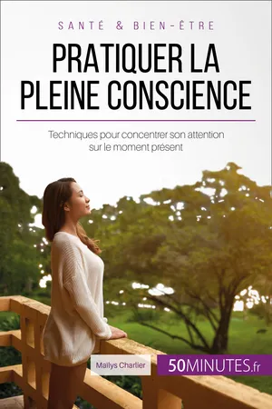 Pratiquer la pleine conscience