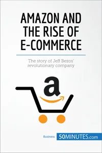Amazon and the Rise of E-commerce_cover