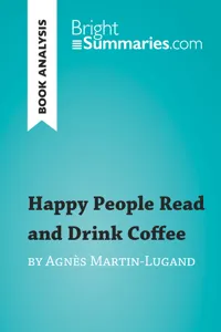 Happy People Read and Drink Coffee by Agnès Martin-Lugand_cover