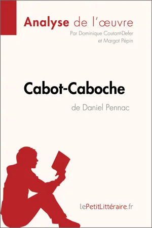 Cabot-Caboche de Daniel Pennac (Analyse de l'oeuvre)