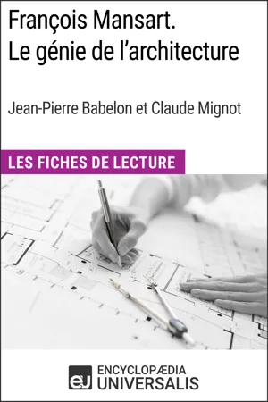 François Mansart. Le génie de l'architecture, dir. Jean-Pierre Babelon et Claude Mignot