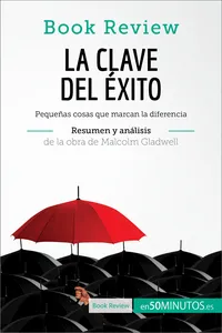 La clave del éxito de Malcolm Gladwell