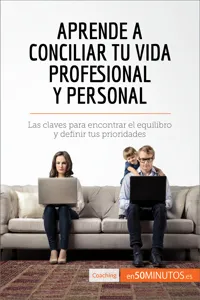 Aprende a conciliar tu vida profesional y personal_cover