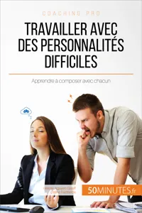 Travailler avec des personnalités difficiles_cover