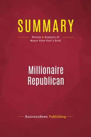 Summary: Millionaire Republican