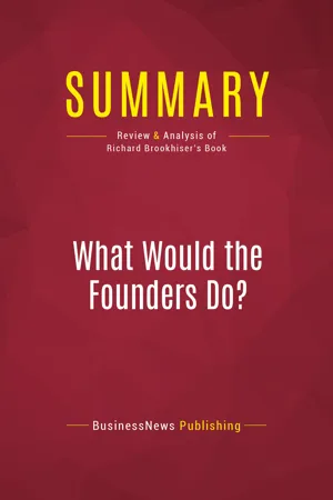 Summary: What Would the Founders Do?